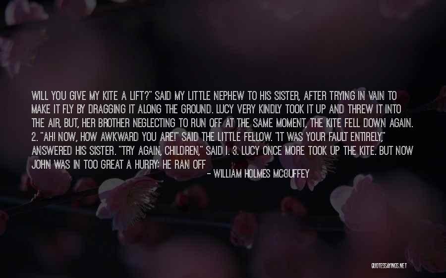 Once I Care Quotes By William Holmes McGuffey Once I Care Quotes By William Holmes McGuffey