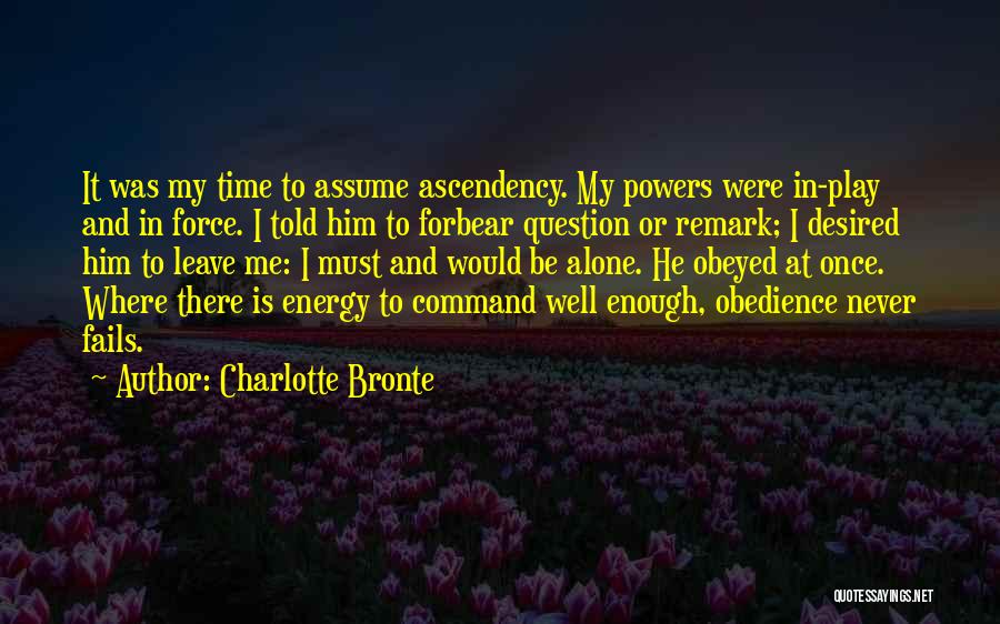 Once I Leave Quotes By Charlotte Bronte