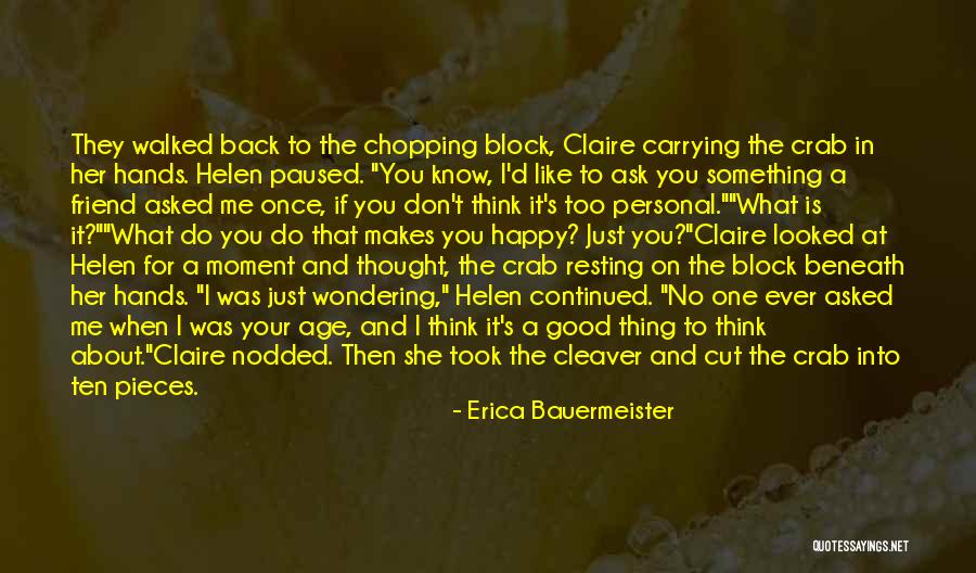 Once I Was Happy Quotes By Erica Bauermeister Once I Was Happy Quotes By Erica Bauermeister