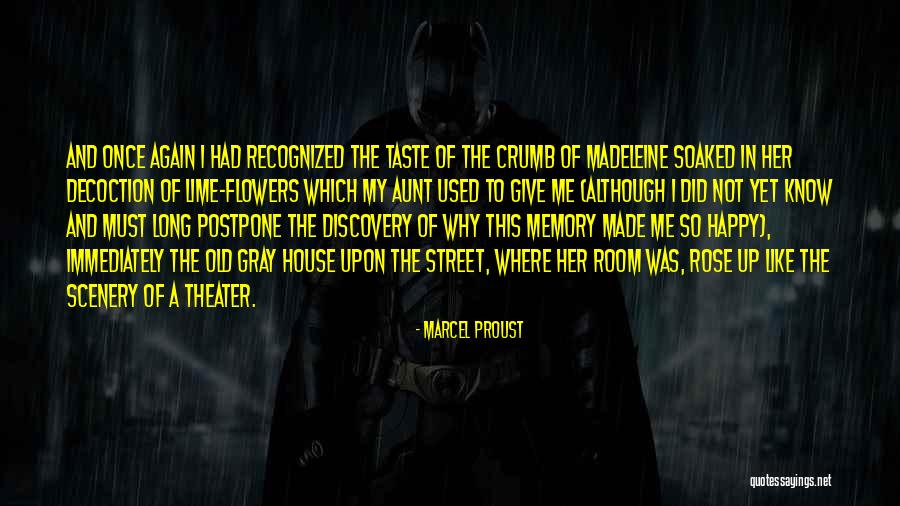 Once I Was Happy Quotes By Marcel Proust Once I Was Happy Quotes By Marcel Proust