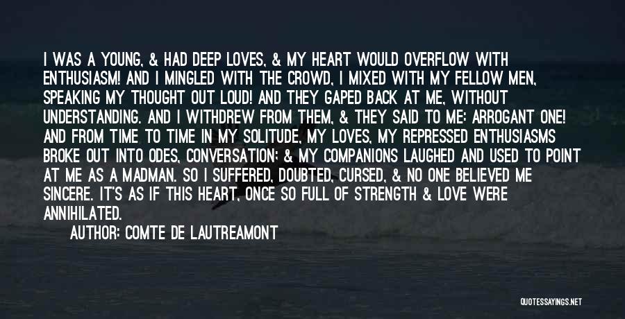 Once I Was Young Quotes By Comte De Lautreamont