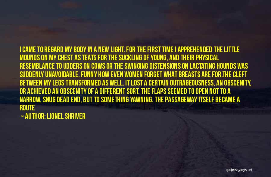 Once I Was Young Quotes By Lionel Shriver