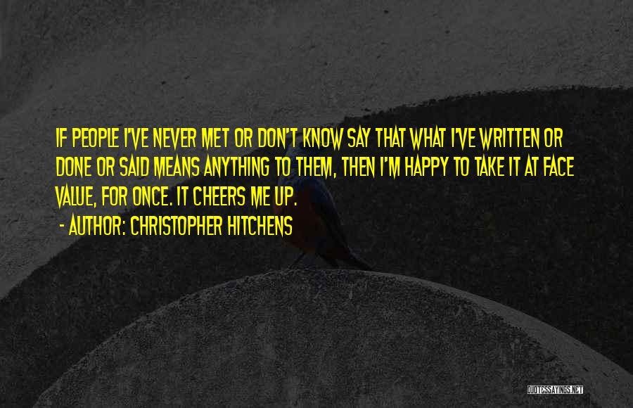 Once I'm Done Quotes By Christopher Hitchens