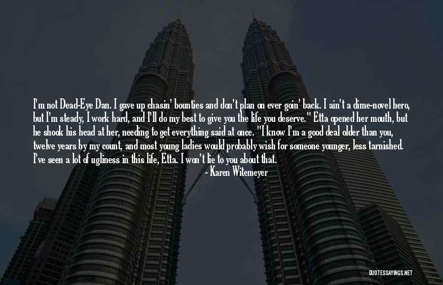 Once I'm Done Quotes By Karen Witemeyer