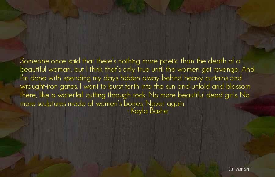 Once I'm Done Quotes By Kayla Bashe