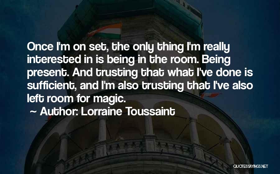 Once I'm Done Quotes By Lorraine Toussaint
