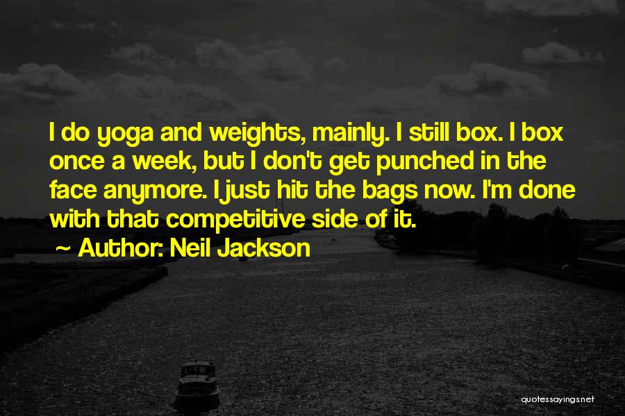 Once I'm Done Quotes By Neil Jackson