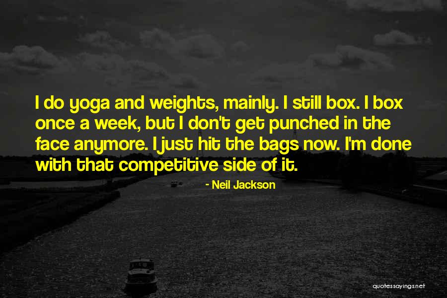 Once I'm Done Quotes By Neil Jackson