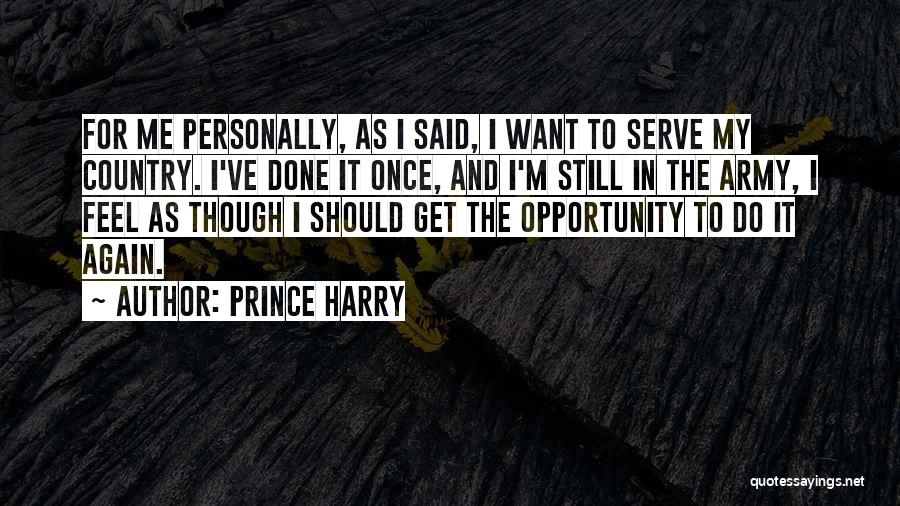 Once I'm Done Quotes By Prince Harry