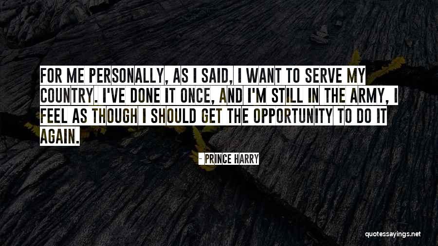 Once I'm Done Quotes By Prince Harry