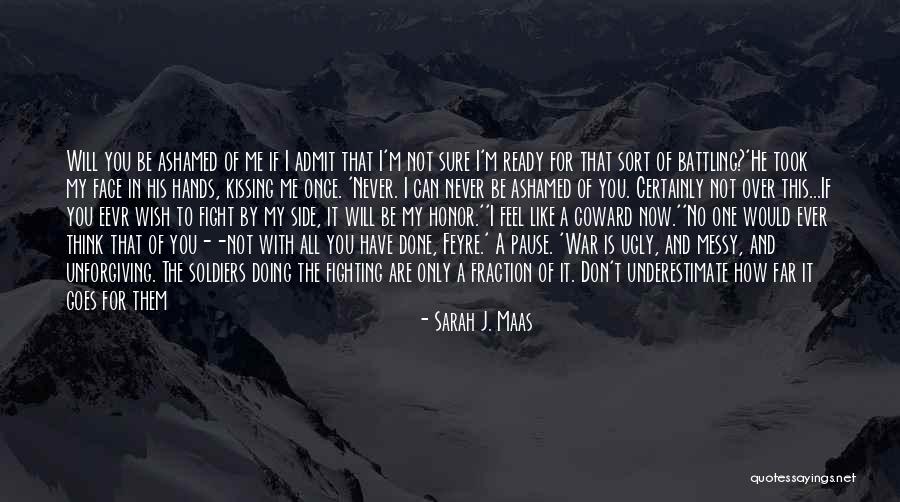 Once I'm Done Quotes By Sarah J. Maas