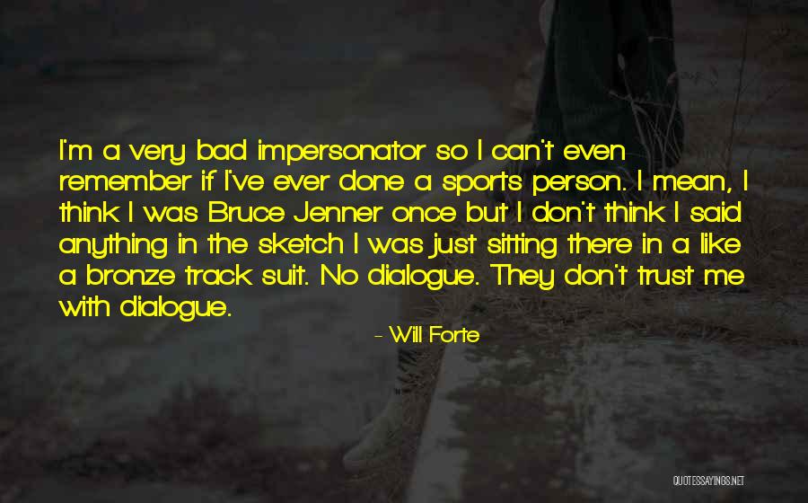 Once I'm Done Quotes By Will Forte