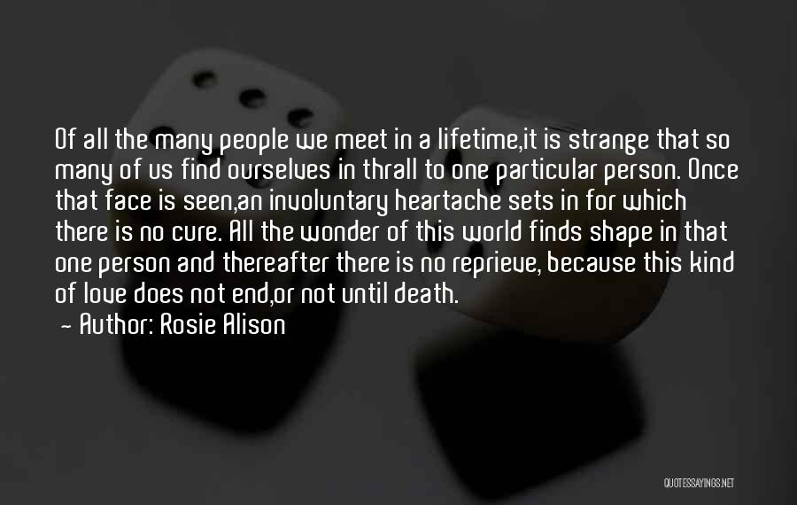 Once In A Lifetime Love Quotes By Rosie Alison