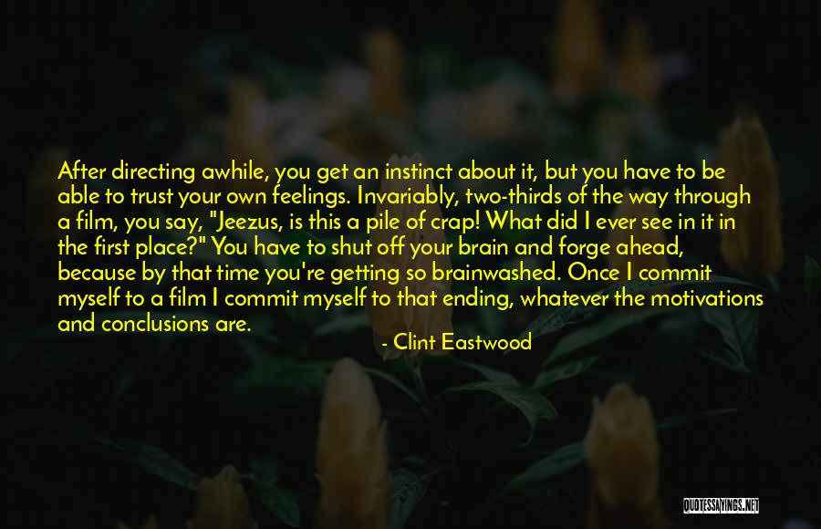 Once In Awhile Quotes By Clint Eastwood Once In Awhile Quotes By Clint Eastwood