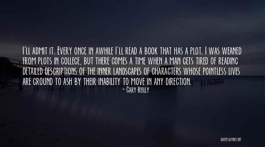 Once In Awhile Quotes By Gary Reilly Once In Awhile Quotes By Gary Reilly