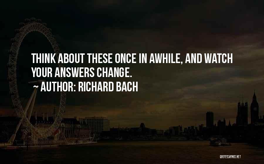 Once In Awhile Quotes By Richard Bach