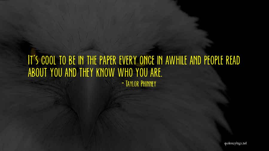 Once In Awhile Quotes By Taylor Phinney Once In Awhile Quotes By Taylor Phinney