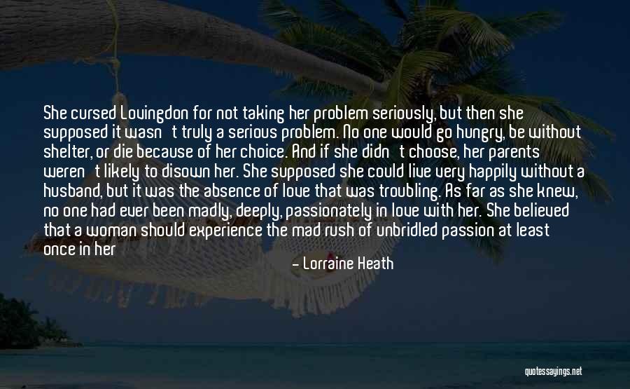 Once In Lifetime Experience Quotes By Lorraine Heath Once In Lifetime Experience Quotes By Lorraine Heath