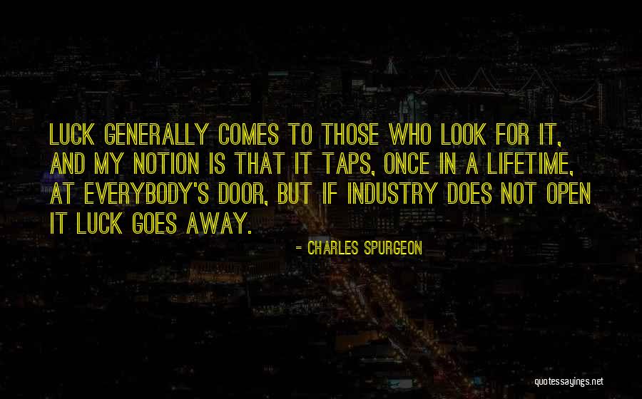 Once In Lifetime Quotes By Charles Spurgeon