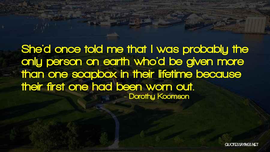 Once In Lifetime Quotes By Dorothy Koomson