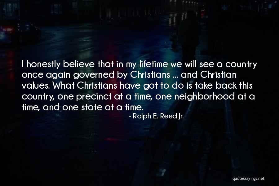 Once In Lifetime Quotes By Ralph E. Reed Jr.