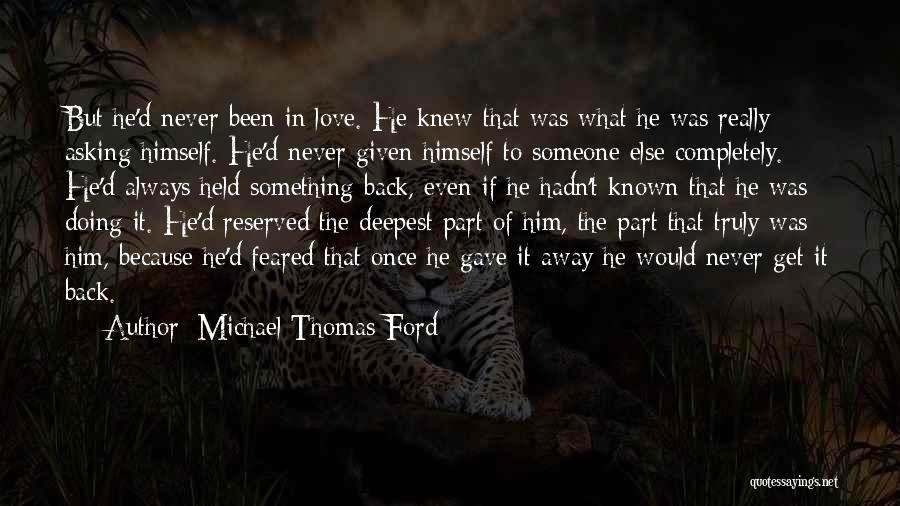 Once In Love Always In Love Quotes By Michael Thomas Ford