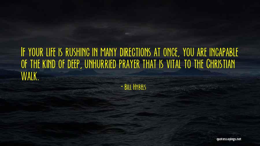 Once In Your Life Quotes By Bill Hybels