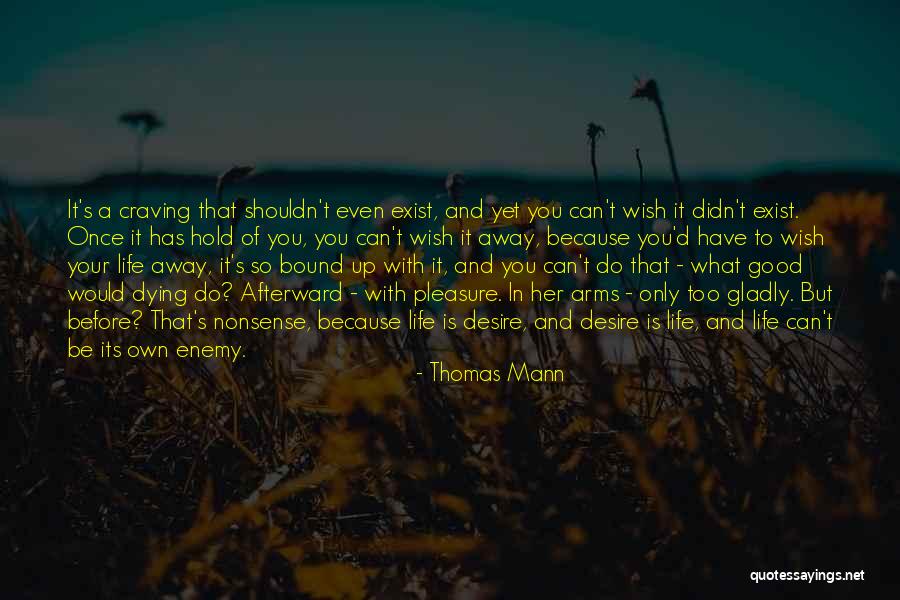 Once In Your Life Quotes By Thomas Mann