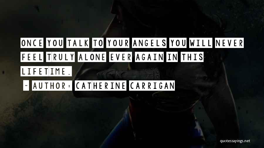 Once In Your Lifetime Quotes By Catherine Carrigan