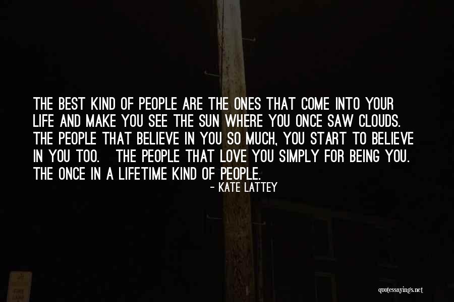 Once In Your Lifetime Quotes By Kate Lattey