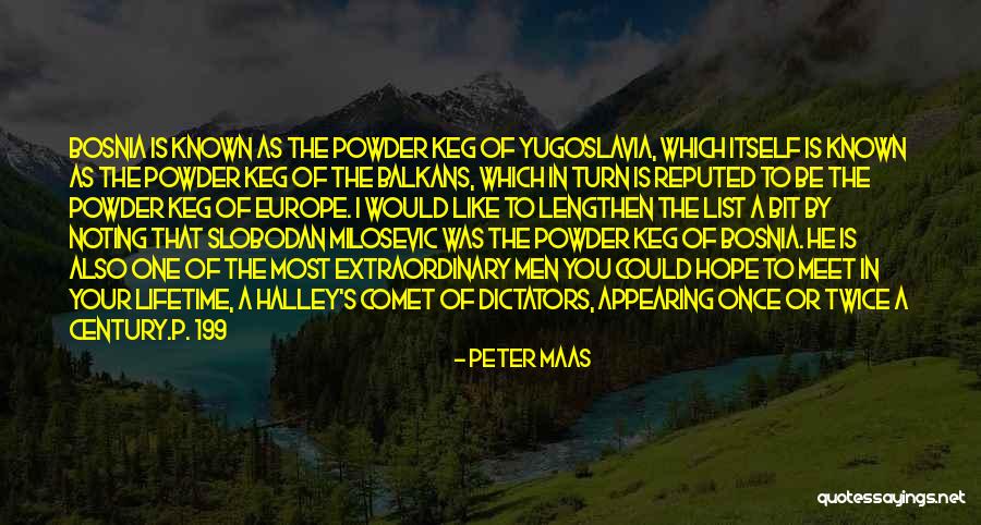 Once In Your Lifetime Quotes By Peter Maas Once In Your Lifetime Quotes By Peter Maas