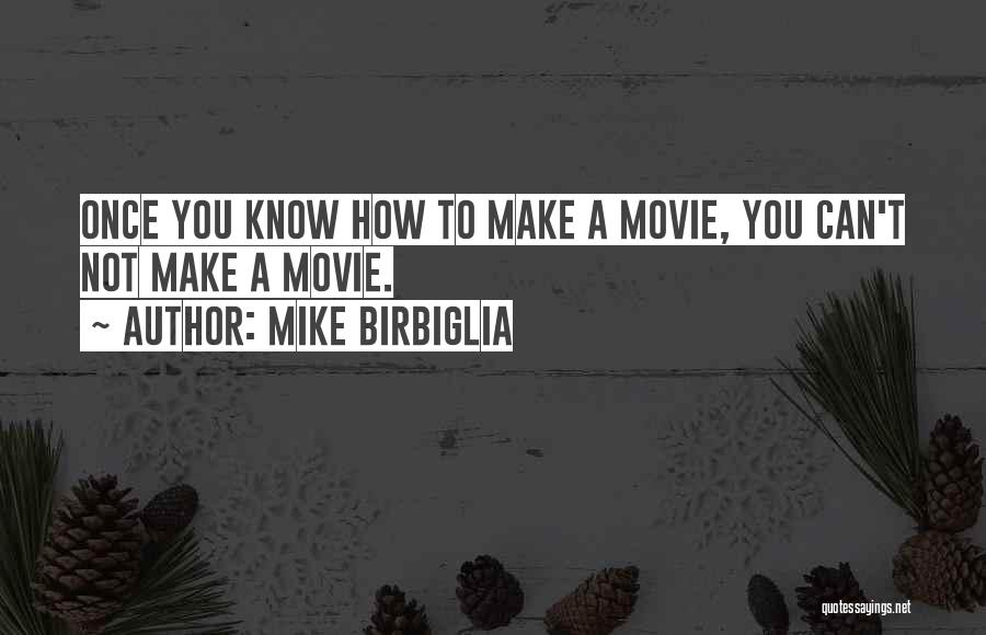 Once-ler Movie Quotes By Mike Birbiglia