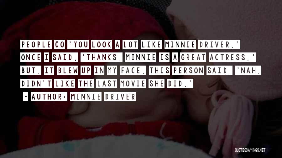 Once-ler Movie Quotes By Minnie Driver