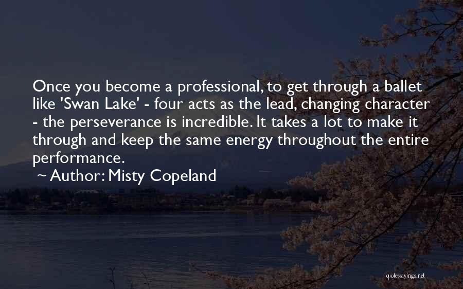 Once More To The Lake Quotes By Misty Copeland
