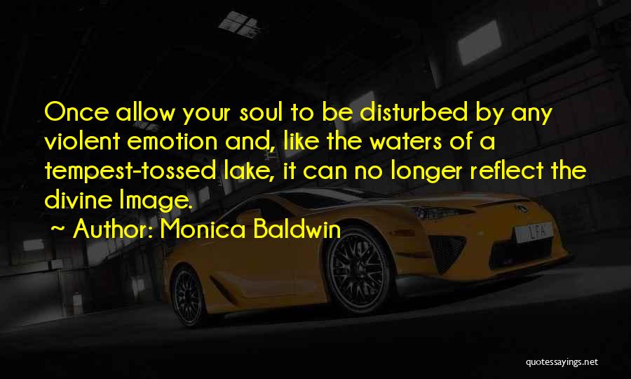 Once More To The Lake Quotes By Monica Baldwin