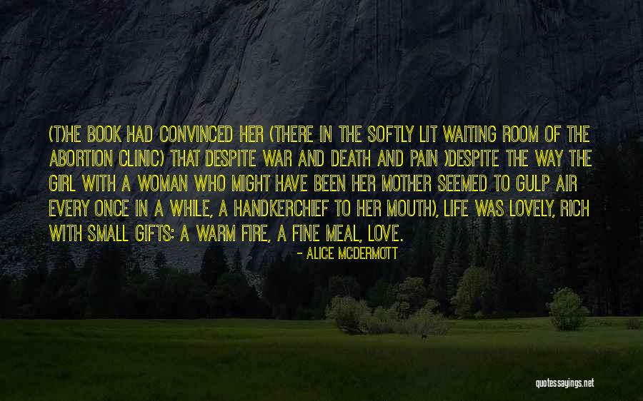 Once There Was A War Quotes By Alice McDermott