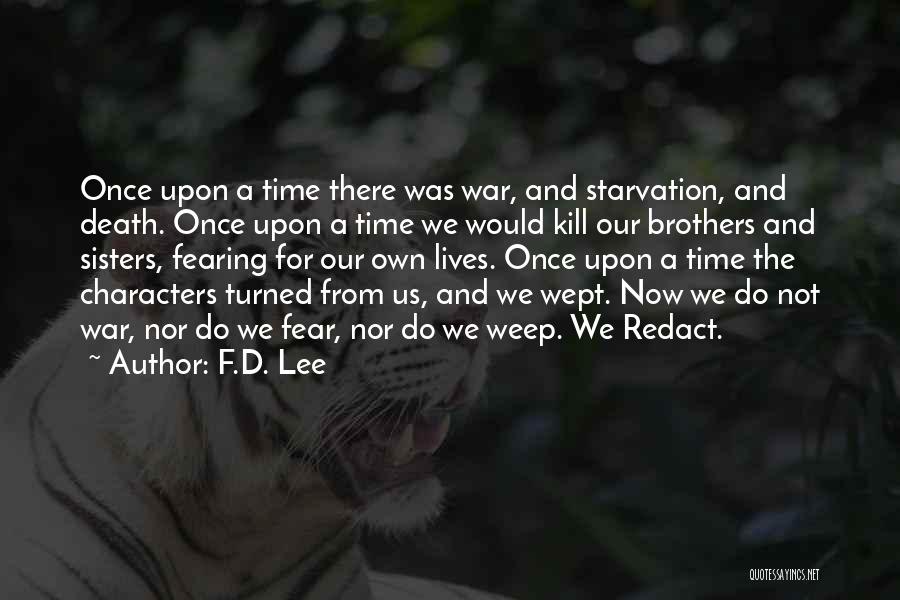 Once There Was A War Quotes By F.D. Lee