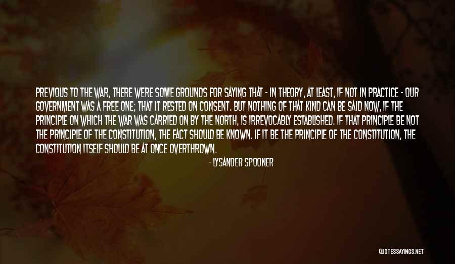 Once There Was A War Quotes By Lysander Spooner