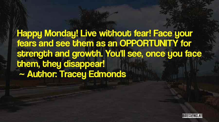 Once They See You Happy Quotes By Tracey Edmonds