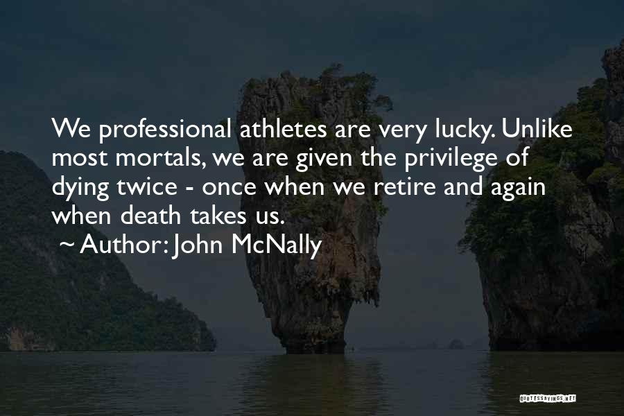 Once Twice Quotes By John McNally