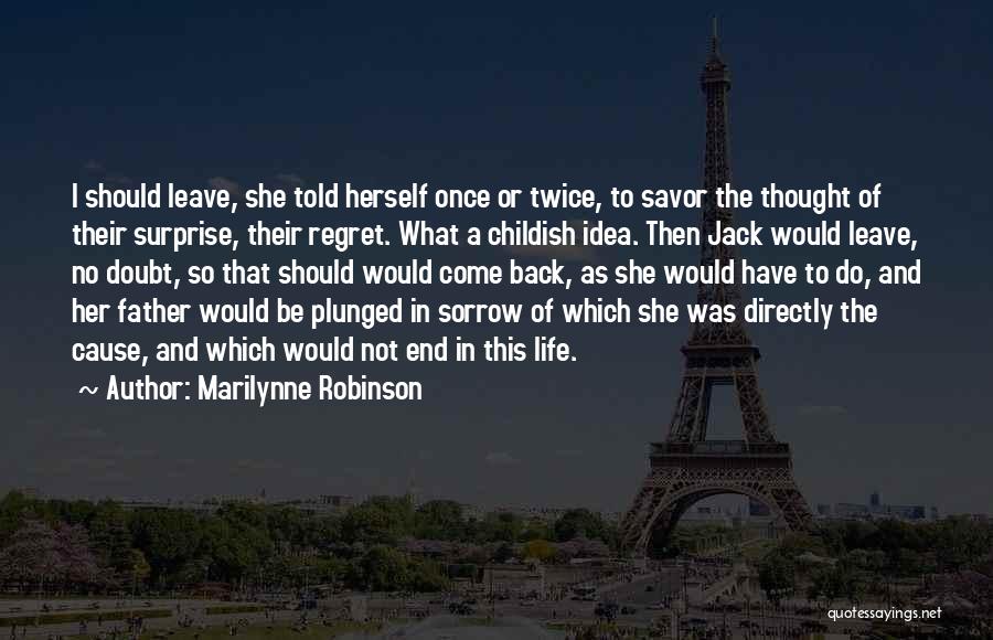 Once Twice Quotes By Marilynne Robinson