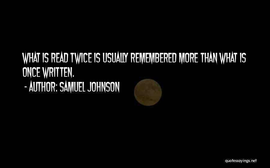 Once Twice Quotes By Samuel Johnson