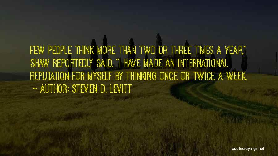 Once Twice Quotes By Steven D. Levitt