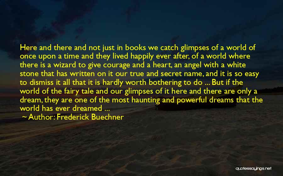 Once Upon A Dream Quotes By Frederick Buechner