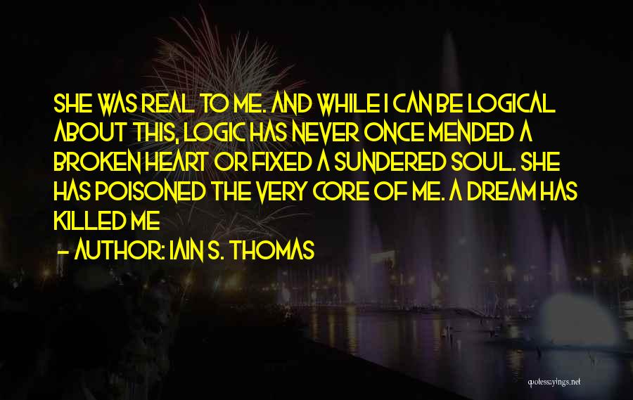 Once Upon A Dream Quotes By Iain S. Thomas