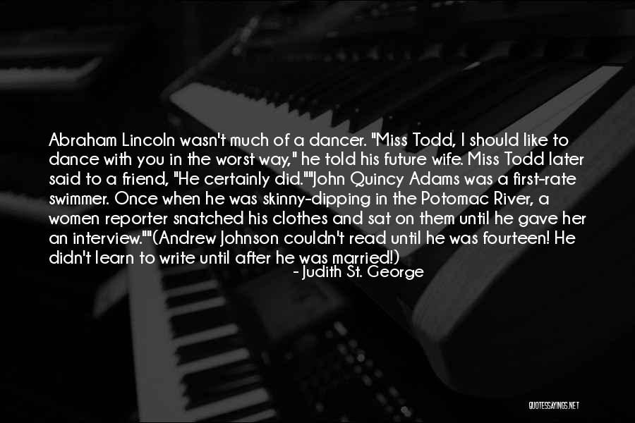 Once Upon A River Quotes By Judith St. George Once Upon A River Quotes By Judith St. George
