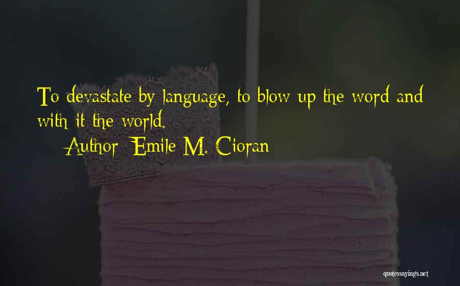 Once Upon A Time A Land Without Magic Quotes By Emile M. Cioran