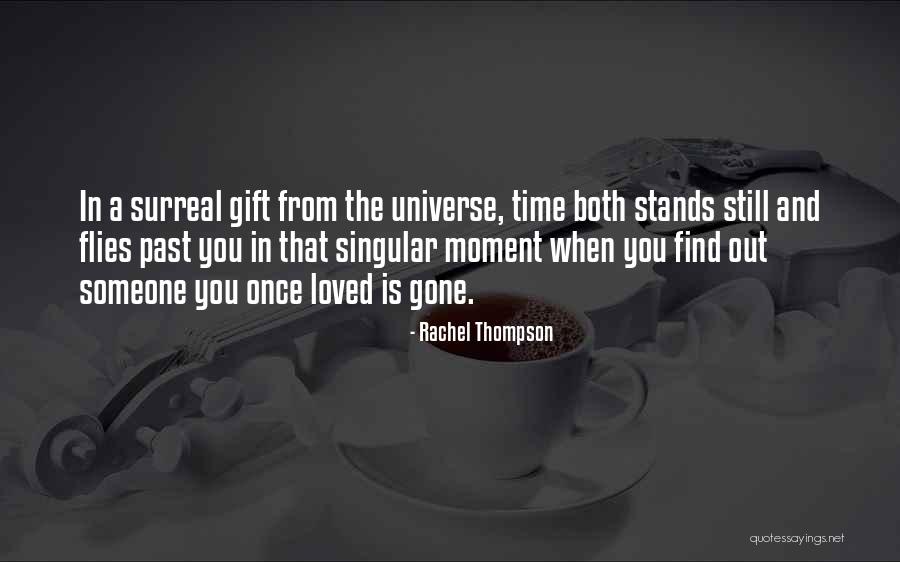 Once Upon A Time I Loved You Quotes By Rachel Thompson