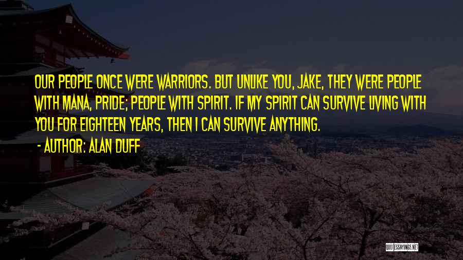 Once Were Warriors Alan Duff Quotes By Alan Duff