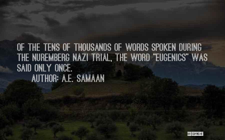 Once Words Are Spoken Quotes By A.E. Samaan